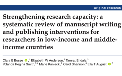 Strengthening research capacity: a systematic review of manuscript writing and publishing interventions for researchers in low-income and middle-income countries. Clara E Busse Elizabeth W Anderson, Tamrat Endale, Yolanda Regina Smith, Marie Kaniecki, Carol Shannon, Ella T August. BMJ Global Health. 2022